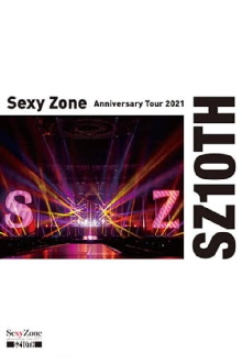 Sexy Zone Anniversary Tour 2021 SZ10TH Trailer