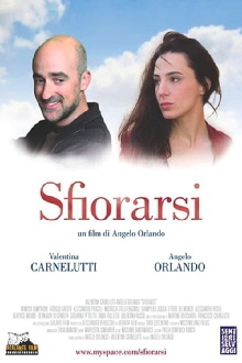 Sfiorarsi Trailer