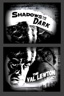Shadows in the Dark: The Val Lewton Legacy Trailer