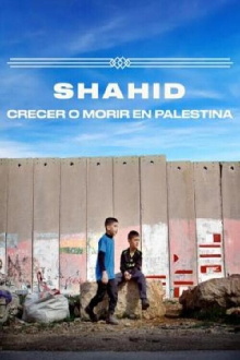 Shahid, crecer o morir en Palestina Trailer