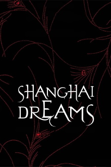 Shanghai Dreams Trailer