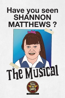 Shannon Matthews: The Musical - Live at Edinburgh Fringe Trailer