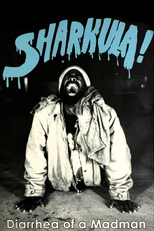 Sharkula: Diarrhea of a Madman Trailer
