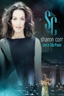 Sharon Corr: Live in São Paulo Trailer