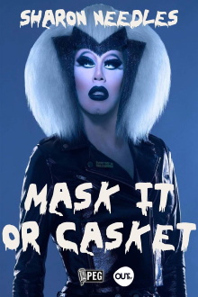 Sharon Needles Presents: Mask It or Casket Trailer