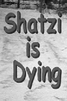 Shatzi Is Dying Trailer