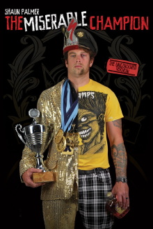 Shaun Palmer - The Miserable Champion Trailer