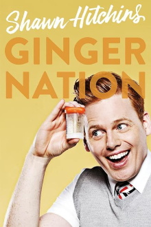 Shawn Hitchins: Ginger Nation Trailer