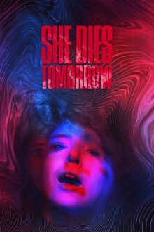 She Dies Tomorrow Trailer