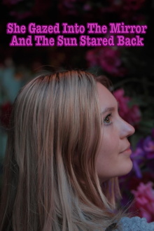 She Gazed Into The Mirror And The Sun Stared Back Trailer