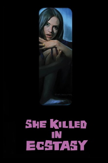 She Killed in Ecstasy Trailer