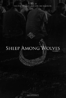 Sheep Among Wolves: Volume I Trailer