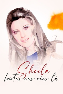 Sheila, toutes ces vies-là Trailer