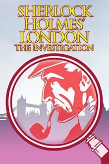 Sherlock Holmes' London: The Investigation Trailer