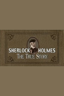 Sherlock Holmes: The True Story Trailer