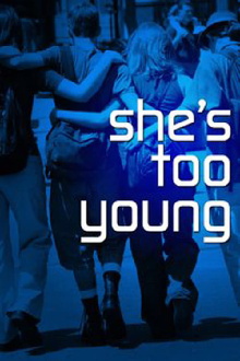 She's Too Young Trailer