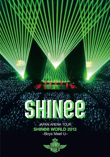 SHINee JAPAN ARENA TOUR SHINee WORLD 2013～Boys Meet U～ Trailer