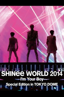 SHINee WORLD 2014 ~I'm Your Boy~ Trailer
