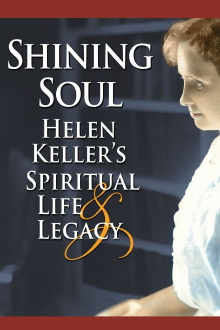 Shining Soul: Helen Keller's Spiritual Life and Legacy Trailer