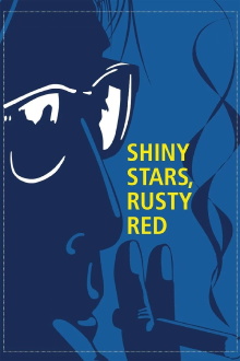 Shiny Stars, Rusty Red Trailer