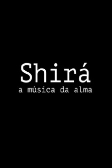 Shirá: A Música da Alma Trailer