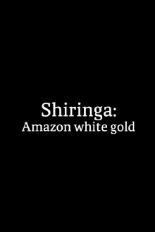 Shiringa: Amazon White Gold Trailer