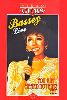Shirley Bassey - You Ain't Heard Nothing Yet Trailer