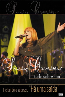 Shirley Carvalhaes - Tudo Sobre Mim (Ao Vivo) Trailer