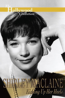 Shirley Maclaine: Kicking Up Her Heels Trailer