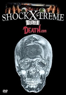 Shock-X-Treme Vol 2: Death.com Trailer