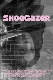 ShoeGazer Trailer