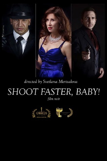 Shoot faster, baby! Trailer