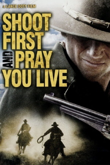 Shoot First And Pray You Live Trailer