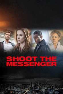 Shoot the Messenger Trailer