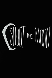 Shoot the Moon Trailer