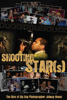 Shooting Star(s): The Rise of Hip Hop Photographer Johnny Nunez Trailer