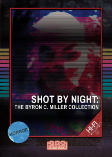 Shot by Night: The Byron C. Miller Collection Trailer