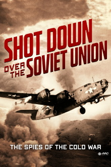 Shot down over the Soviet Union Trailer