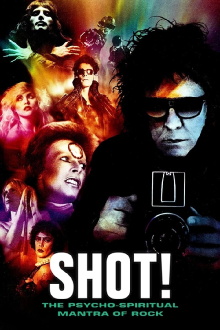 Shot! The Psycho-Spiritual Mantra of Rock Trailer