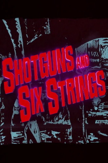 Shotguns and Six Strings: Making a Rock N Roll Fable Trailer