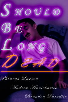 Should Be Long Dead Trailer
