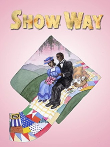Show Way Trailer