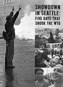 Showdown in Seattle: Five Days That Shook the WTO Trailer