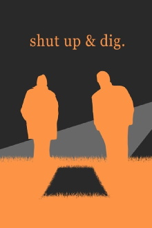 Shut Up & Dig Trailer