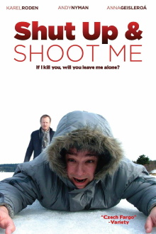Shut Up and Shoot Me Trailer