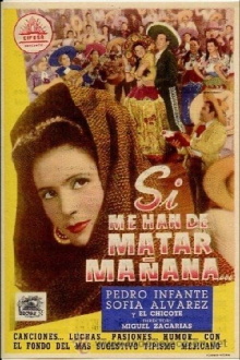 Si me han de matar mañana Trailer
