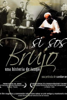 Si Sos Brujo: A Tango Story Trailer