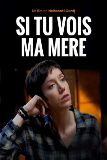 Si tu vois ma mère Trailer
