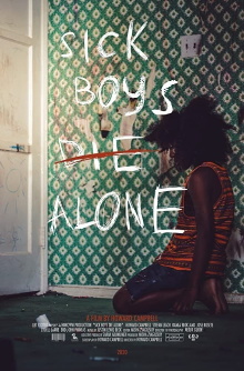 Sick Boys Die Alone Trailer