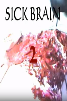 Sick Brain 2 Trailer
